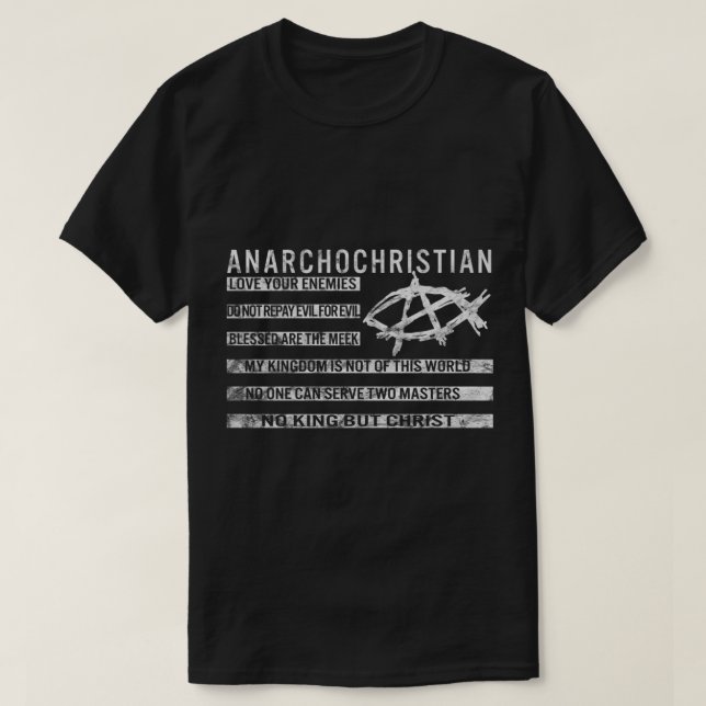 AnarchoChristian  No King But Christ  Christian Fl T-Shirt (Design Front)