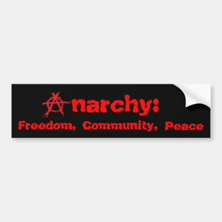 Anarchy: Freedom, Community, Peace Bumper Sticker