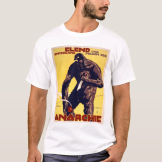 Anarchy - German WWI Poster T-Shirt