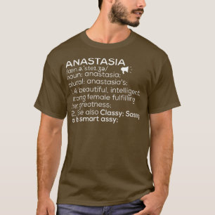 Anastasia Name Anastasia Definition Anastasia Fema T-Shirt