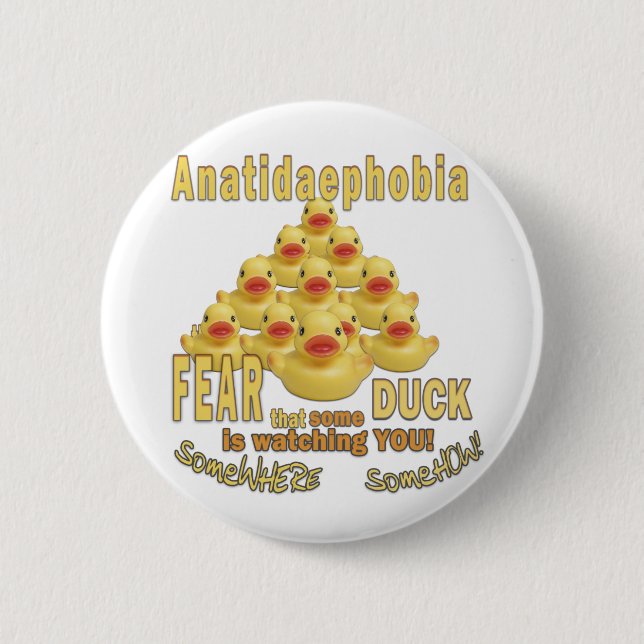 ANATIDAEPHOBIA - FEAR OF DUCKS!  Rubber Duck 6 Cm Round Badge (Front)