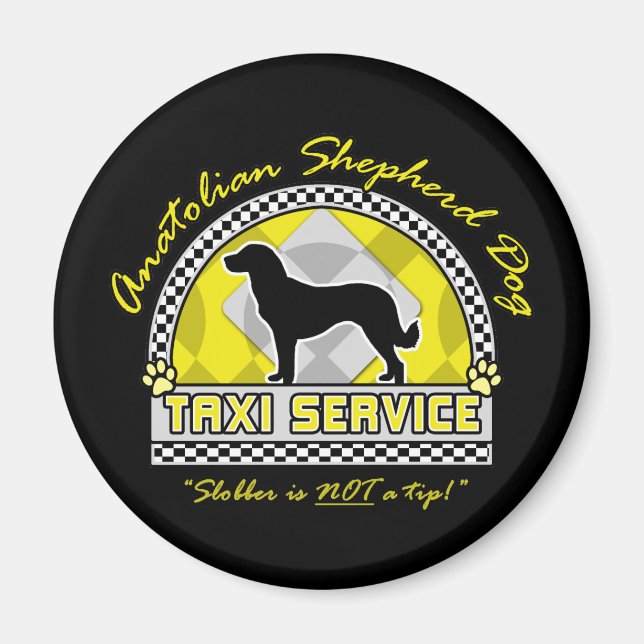 Anatolian Shepherd Dog Taxi Service Magnet (Front)