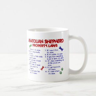 ANATOLIAN SHEPHERD Property Laws 2 Coffee Mug