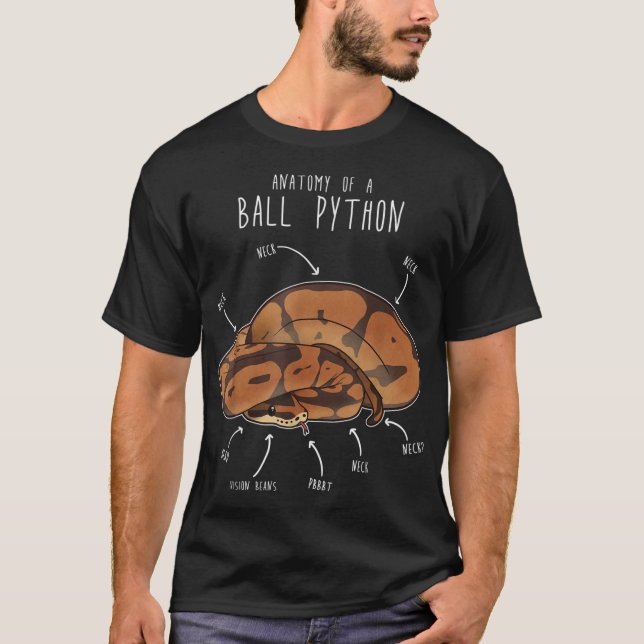 Anatomy of a Ball Python, Funny Pet Reptile Snake  T-Shirt (Front)
