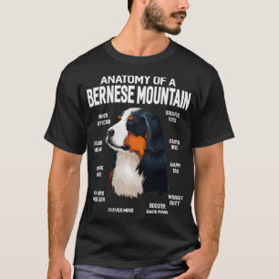 Anatomy of a Bernese Mountain Dog Funny Gift  T-Shirt