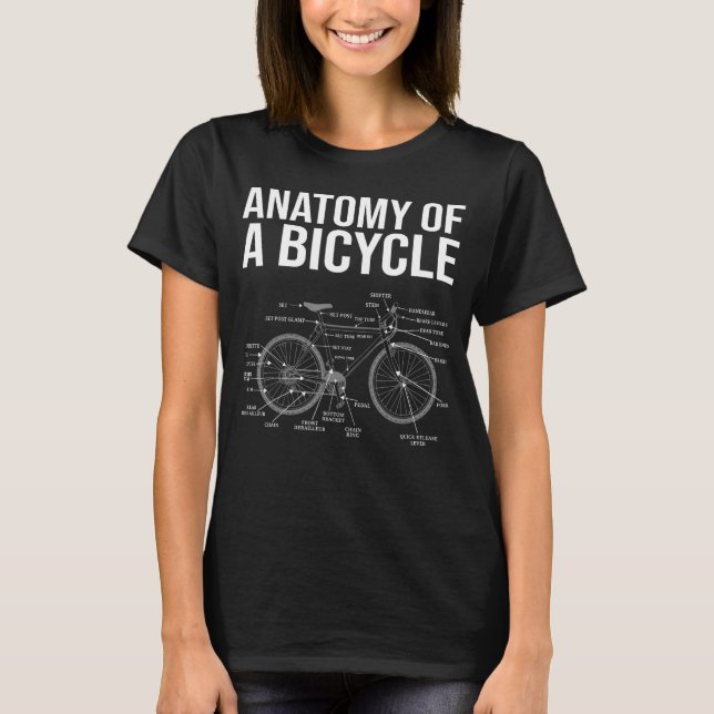 Anatomy of A Bicycle Funny Bike Parts Cyclist Cycl T-Shirt (Front)