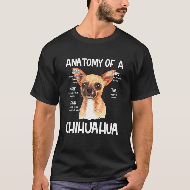 Anatomy Of A Chihuahua For Dog Lovers Head Noise E T-Shirt (Front)