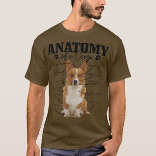 Anatomy Of A Corgi Funny Cute Dog Corgi Mom Corgi T-Shirt