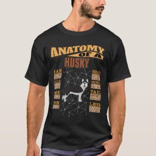 Anatomy Of A Husky Funny Husky T-Shirt