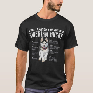 Anatomy of A Husky Gift Siberian Dog Lovers T-Shirt