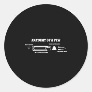 Anatomy of a pew - funny bullet graphic joke classic round sticker