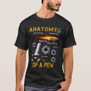 Anatomy Of A Pew Pewer Amendment Gun Funny Gift Te T-Shirt