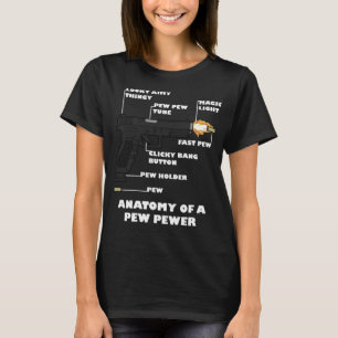 Anatomy of a Pew Pewer Funny 2nd Amendment Gun Lov T-Shirt