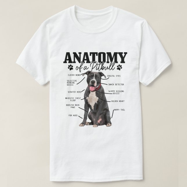 Anatomy Of A Pitbull Dog Funny Cute Pitbull Mum Pi T-Shirt (Design Front)