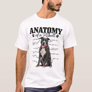 Anatomy Of A Pitbull Dog Funny Cute Pitbull Mum Pi T-Shirt