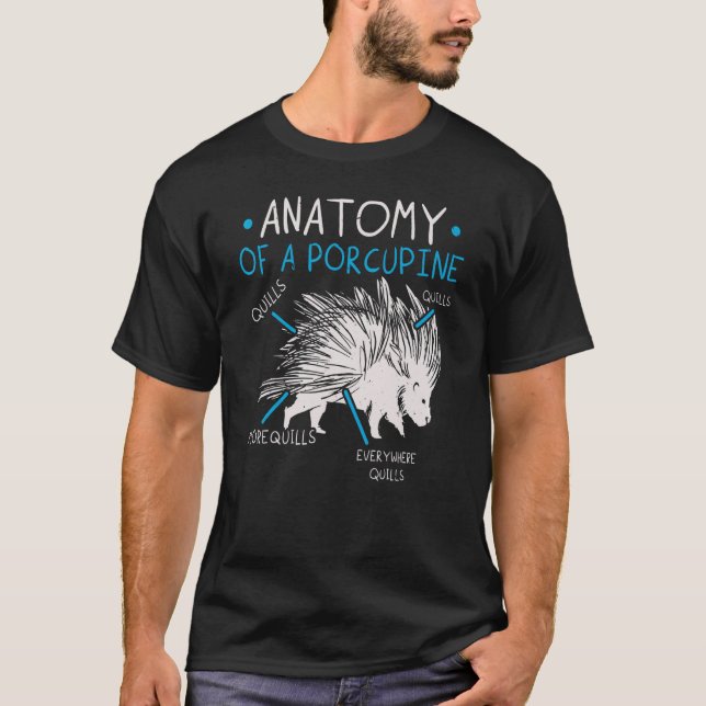 Anatomy Of A Porcupine Prickly Rodent Animal Porcu T-Shirt (Front)