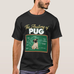 Anatomy Of A Pug I Funny Pug 81 T-Shirt