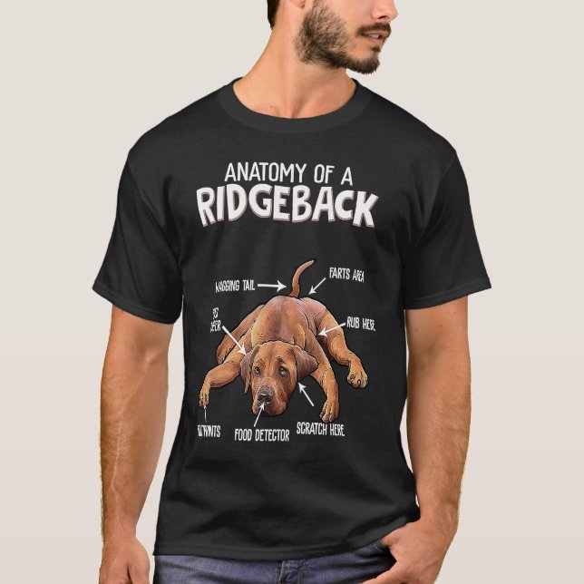 Anatomy of a Rhodesian Ridgeback Dog Funny Phrases T-Shirt (Front)