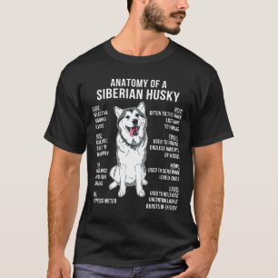 Anatomy Of A Siberian Husky Funny Dog Lover Gifts T-Shirt