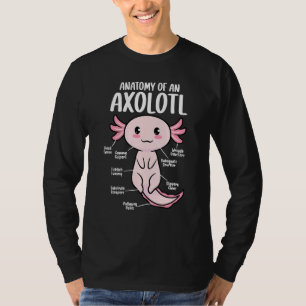 Anatomy Of An Axolotl Funny Axolotls Biology Scien T-Shirt