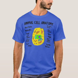 Anatomy Of Animal Cell Biology Biologist Science S T-Shirt