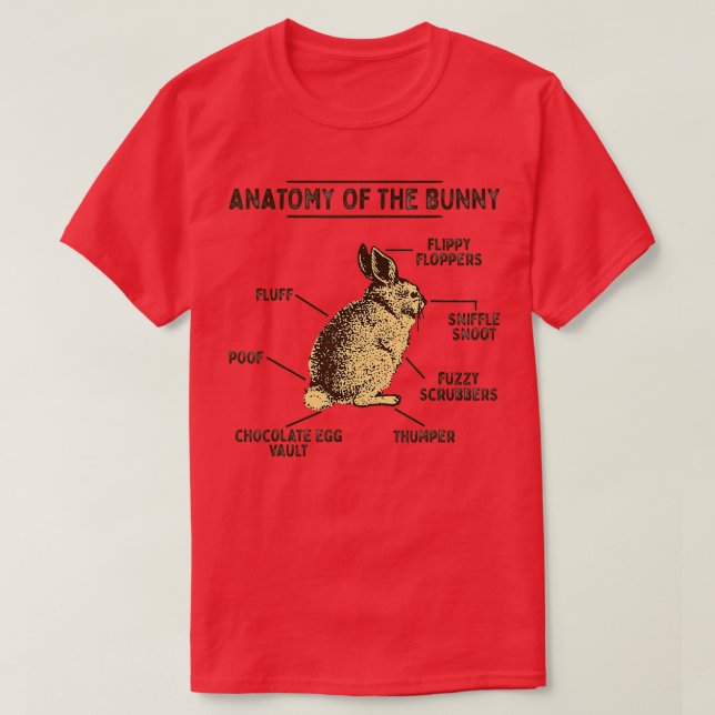 Anatomy Of The Bunny Rabbit Easter Lover   T-Shirt (Design Front)