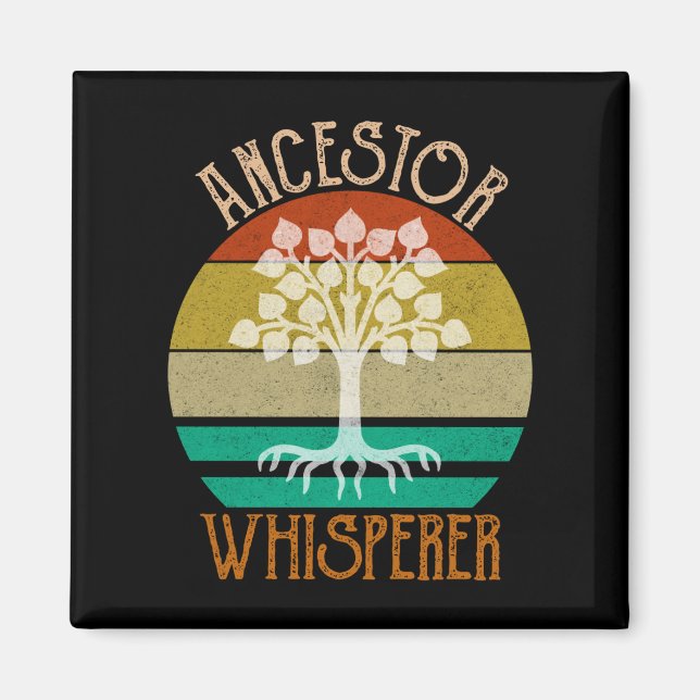 Ancestor Whisperer Genealogy Magnet (Front)