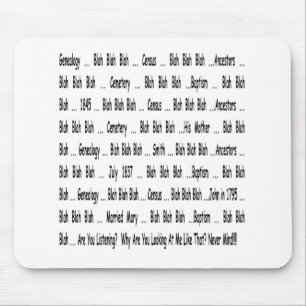 Ancestry Blah Blah Blah Mousepad