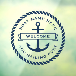 Anchor and rope boat name hailing port welcome window cling