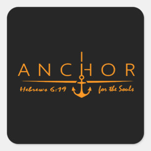 Anchor for the Soul – Hebrews 6:19 Faith Square Sticker