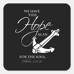 Anchor For The Soul Square Sticker