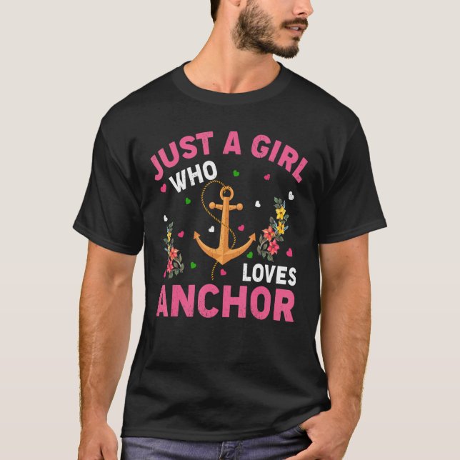 Anchor   Just A Girl Who Loves Anchor T-Shirt (Front)