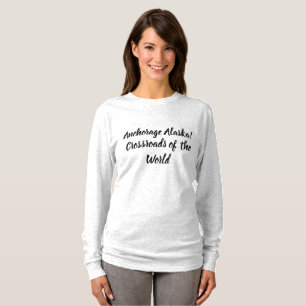 Anchorage Alaska Crossroads of the World T-Shirt