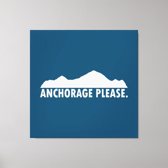 Anchorage Alaska Please Throw Pillow Canvas Print (Front)