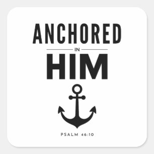 Anchored in Him Christian Sticker