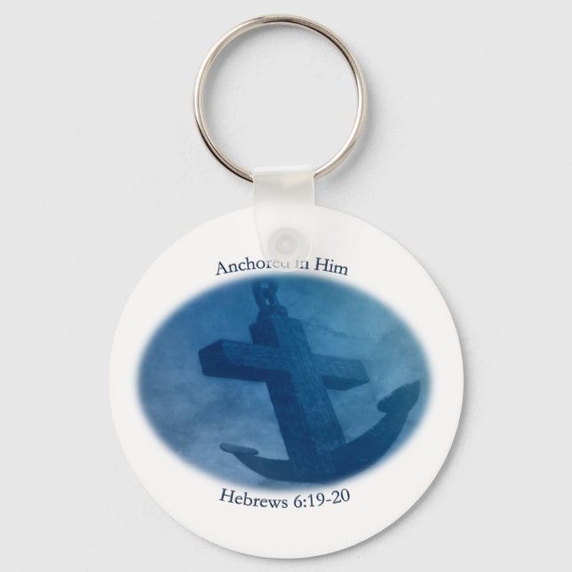 Anchored in Him Key Ring (Front)