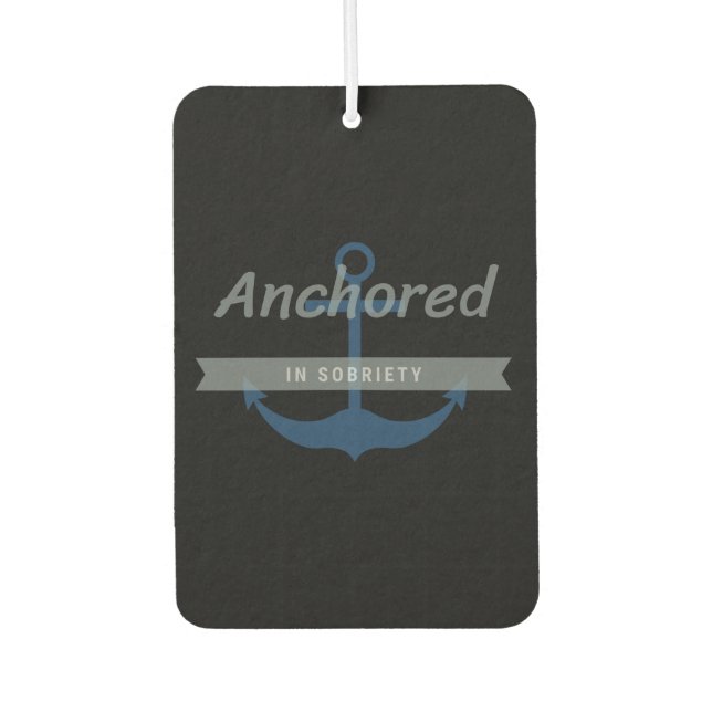 Anchored in Sobriety AND Wicked Sobah Air Freshner Car Air Freshener (Front)