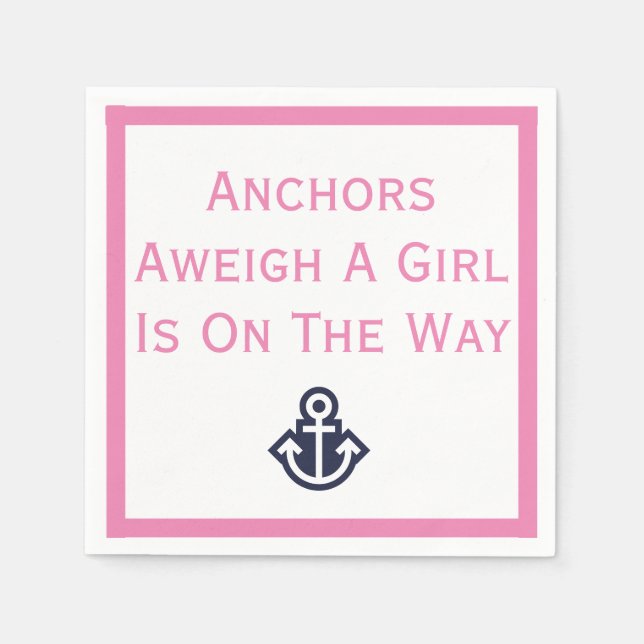 Anchors Aweigh A Girl's On The Way Anchor Napkins (Front)