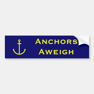 Anchors Aweigh Bumper Sticker