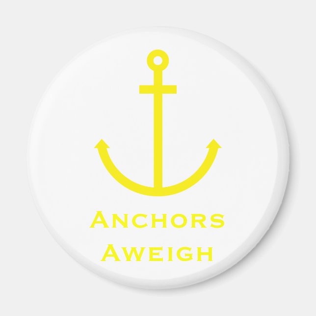 Anchors Aweigh Magnet (Front)