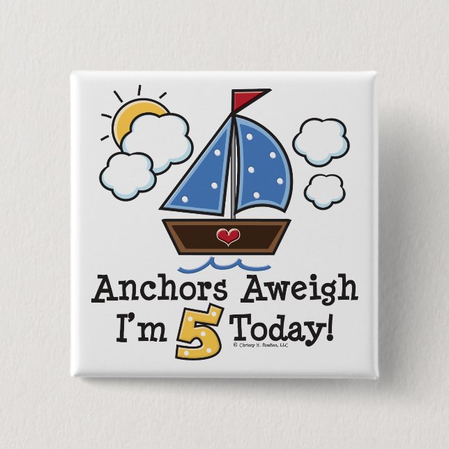Anchors Aweigh Sailboat 5th Birthday Button (Front)