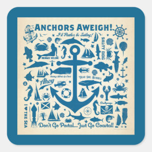 Anchors Aweigh! Square Sticker