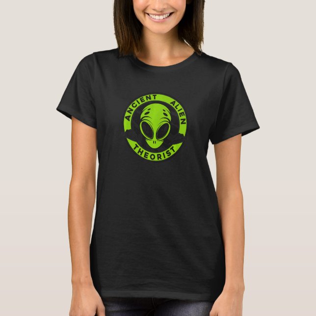 Ancient Alien Theorist Ufo Conspiracy Alien T-Shirt (Front)