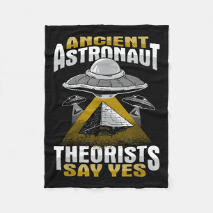 Ancient Astronaut Theorist Say Yes Design Fleece Blanket