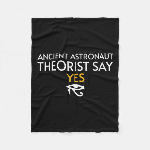 Ancient Astronaut Theorist Say Yes - Funny Egyptia Fleece Blanket