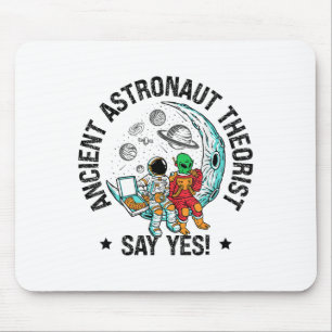 Ancient Astronaut Theorist Say Yes Space Ufo Alien Mouse Mat
