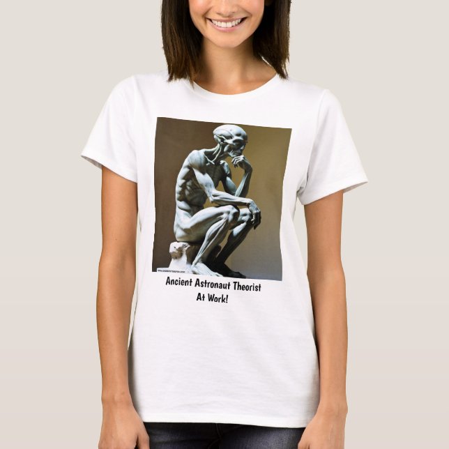 Ancient Astronaut Theorist - Thinker T-Shirt (Front)
