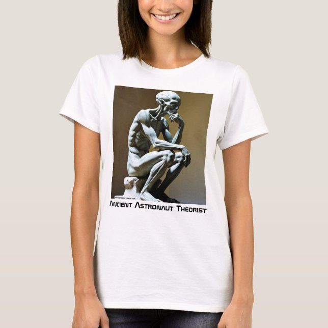 Ancient Astronaut Theorist - Thinker T-Shirt (Front)