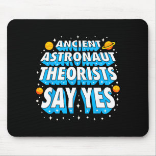 Ancient Astronaut Theorists Funny Outer Space Gala Mouse Mat