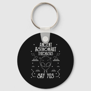Ancient Astronaut Theorists Say Yes Alien Ufo _1  Key Ring